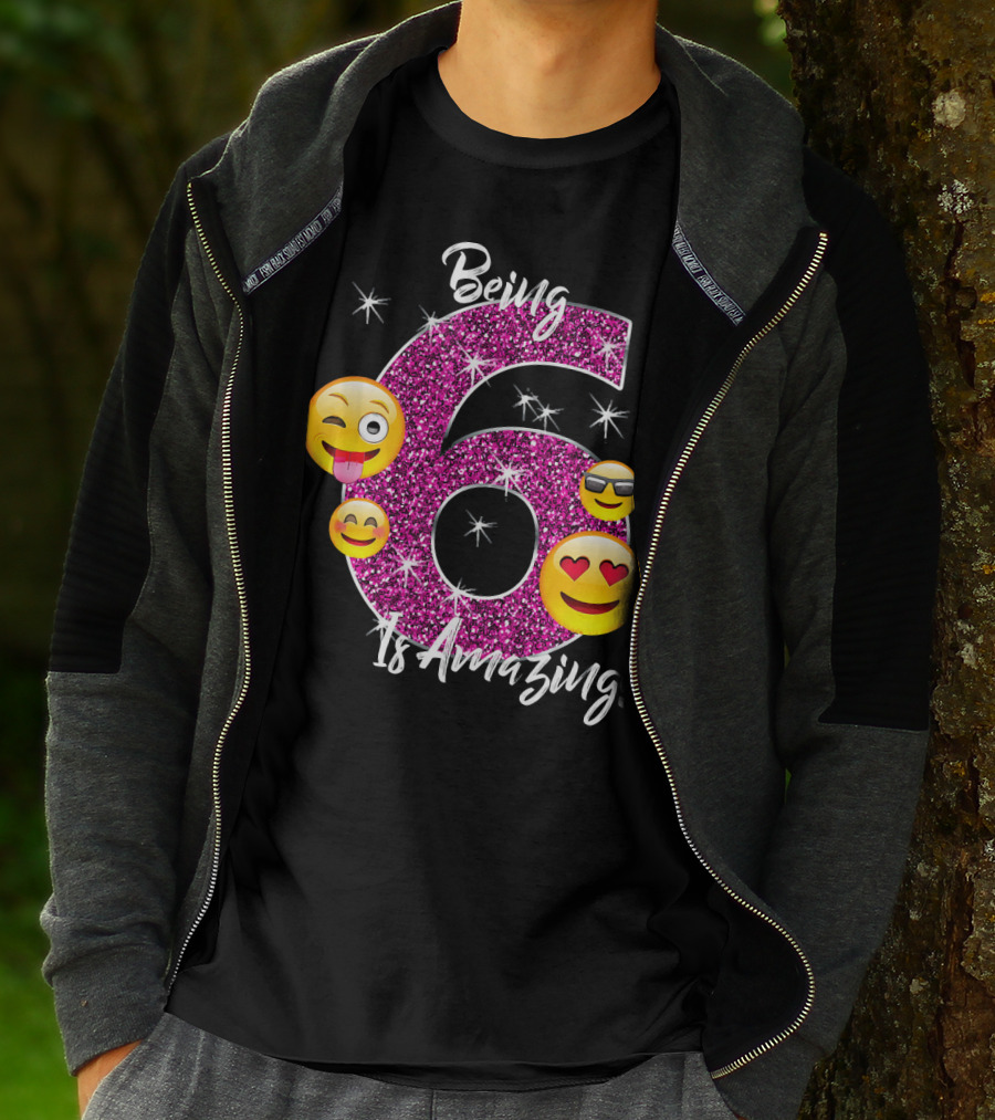 Being 6 Is Amazing Emoji Birthday T-Shirt
