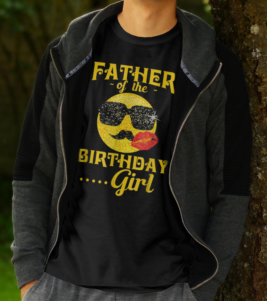 FATHER Of The Birthday .. Girl T-Shirt
