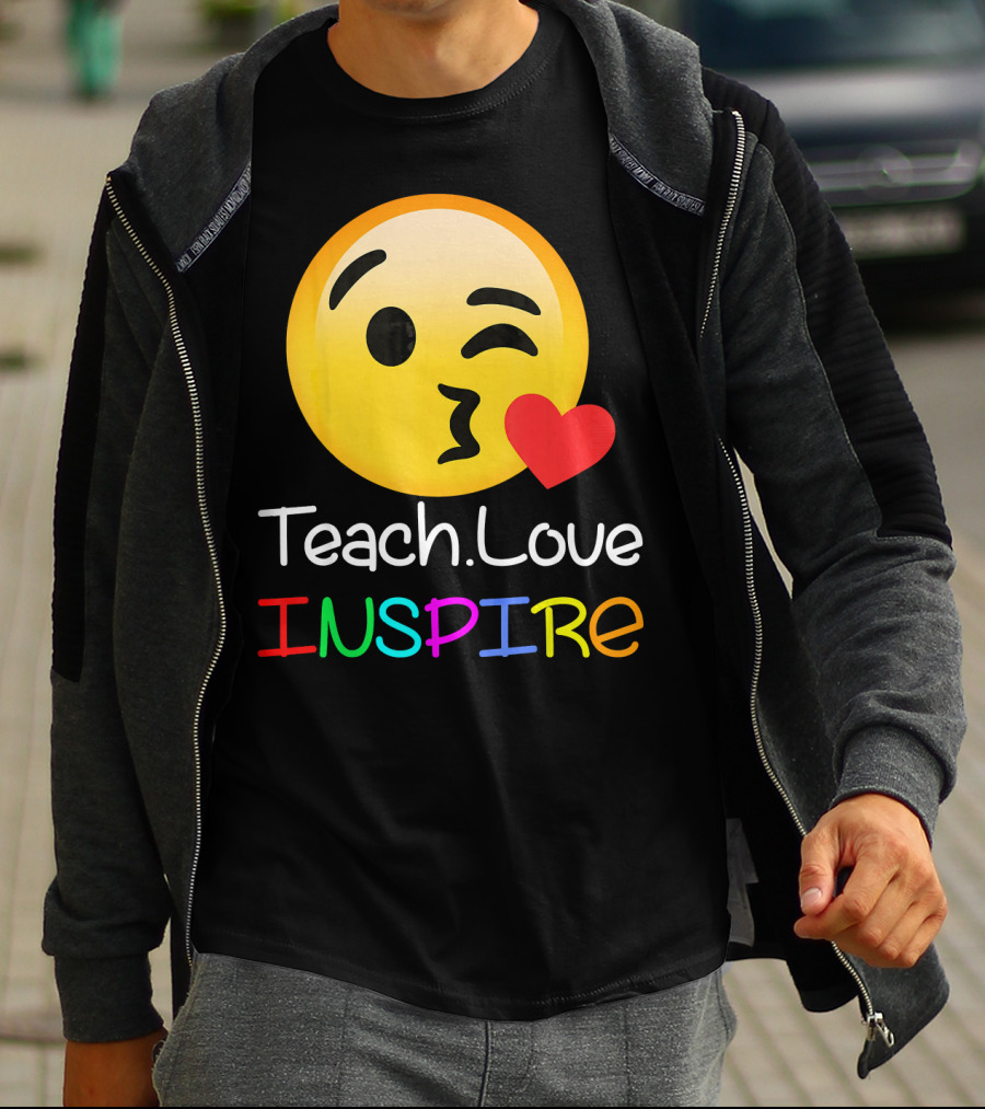 Teach Love Inspire Emoji Kissing Face Heart For Teachers T-Shirt