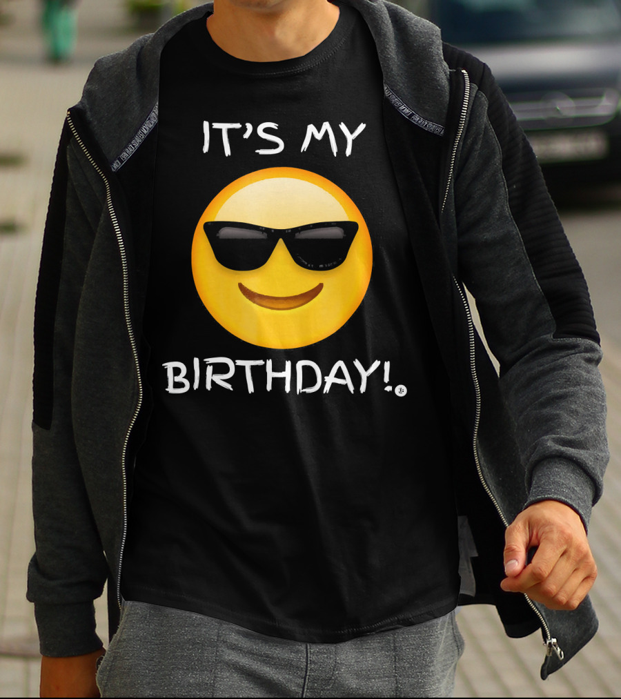 IT'S MY BIRTHDAY Emoji With Sunglasses T-Shirt