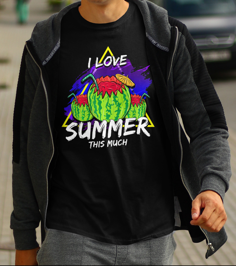 I Love Summer This Much Watermelon Funny Quo T-Shirt