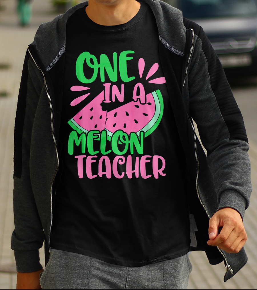 One In A Melon Teacher Cute Watermelon T-Shirt