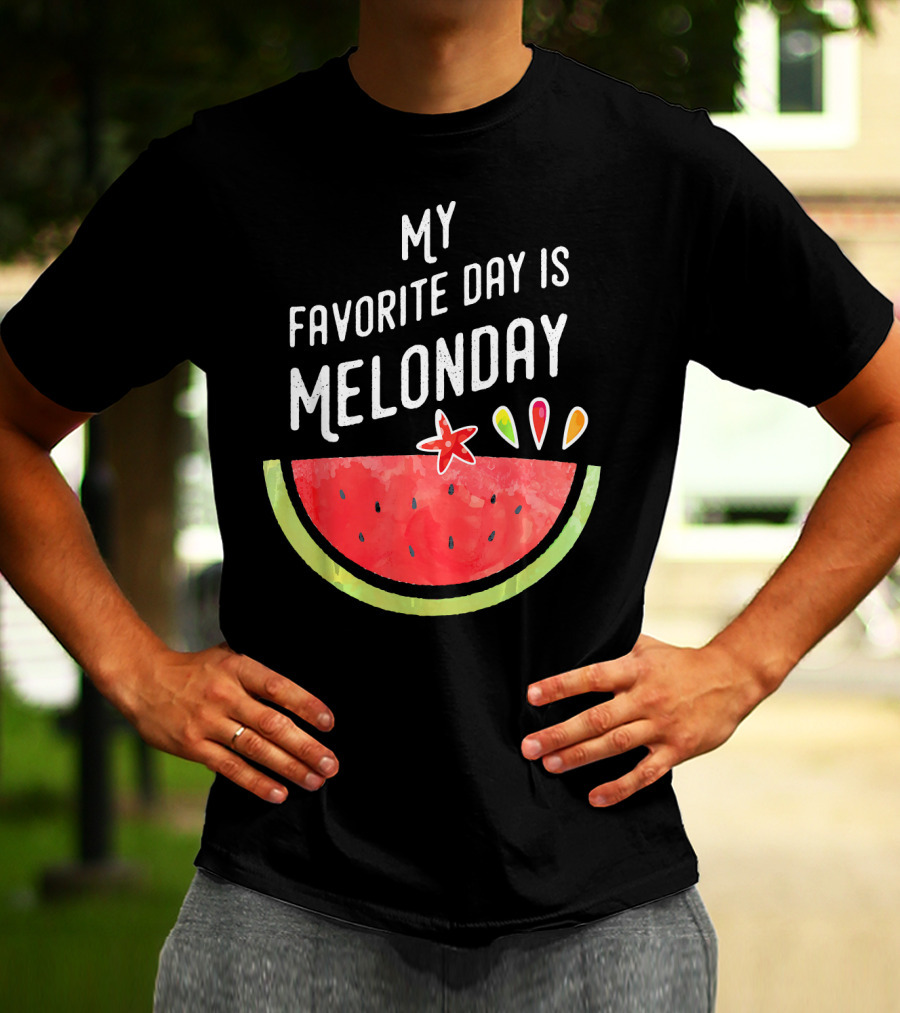 My Favorite Day Is Melonday Watermelon Fruit Smoothie T-Shirt