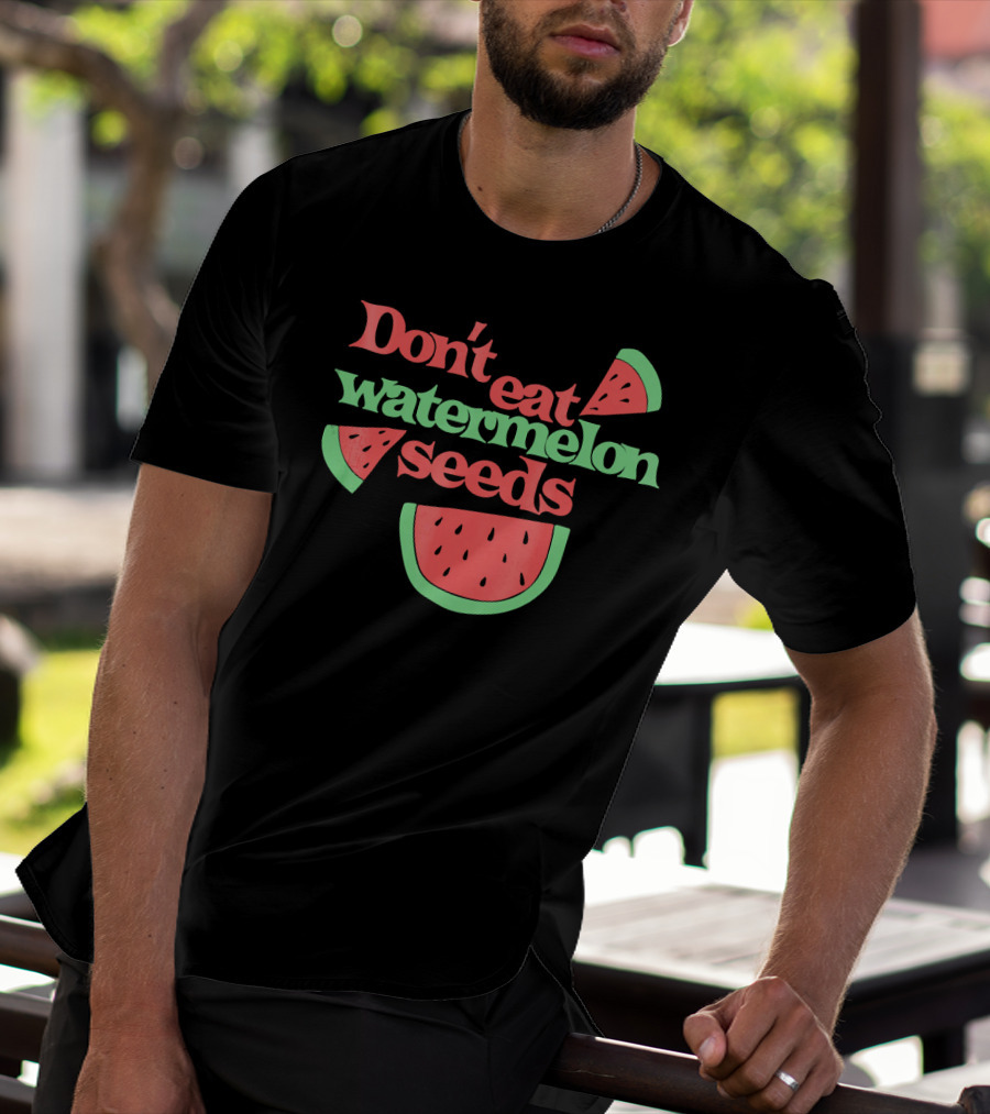 Don't Eat Watermelon Seeds Retro Text And Slice T-Shirt