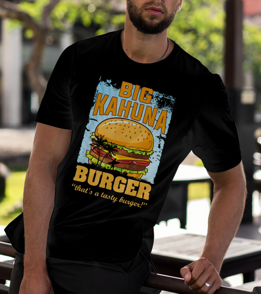 Big Kahuna Burger That's A Tasty Burger Cool Food Tees Hot Premium T-Shirt