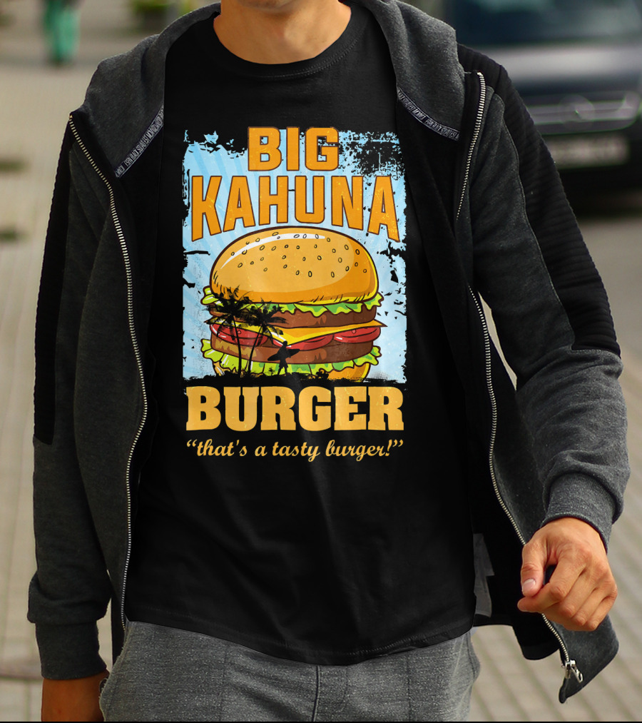 Big Kahuna Burger That's A Tasty Burger Cool Food Tees Hot Premium T-Shirt