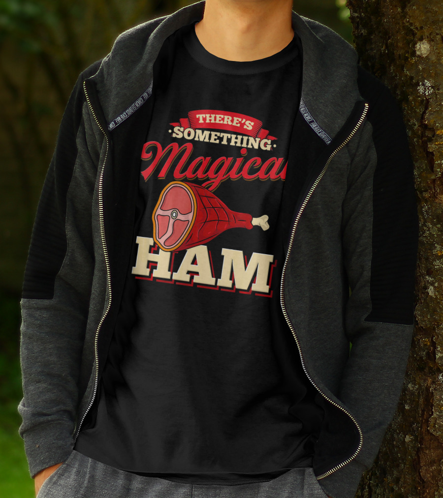 There's Something Magical About Ham Rum Ham Hamburger Funny BBQ T-Shirt