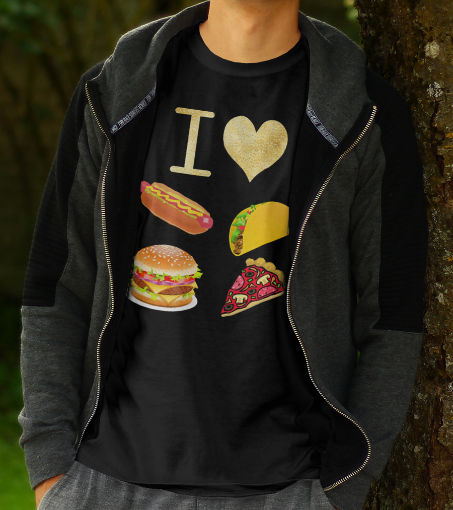 I Love Burger Hot Dog Tacos Pizza T-Shirt