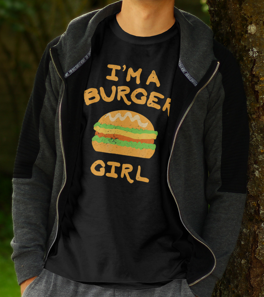 I'M A BURGER GIRL T-Shirt