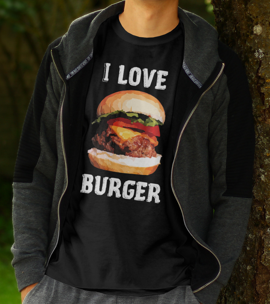 I Love Burger Fast Food Funny T-Shirt