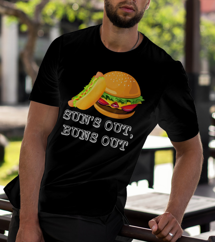 Sun's Out Buns Out Hot Dog And Hamburger Fun Food T-Shirt