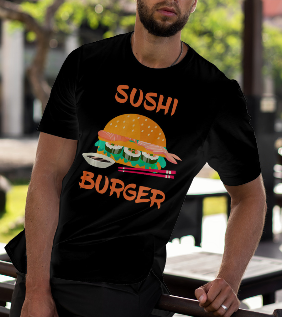 Sushi Burger Japanese Food Hamburger Fusion With Rice Rolls And Chopsticks T-Shirt