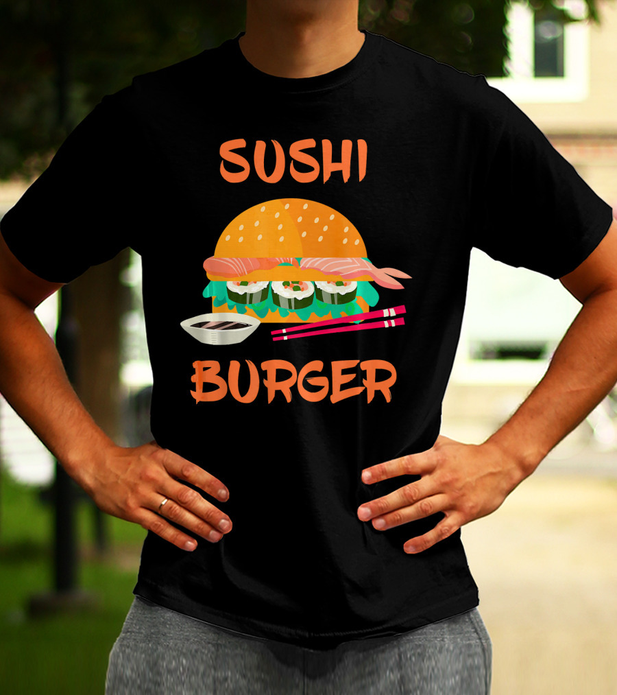 Sushi Burger Japanese Food Hamburger Fusion With Rice Rolls And Chopsticks T-Shirt