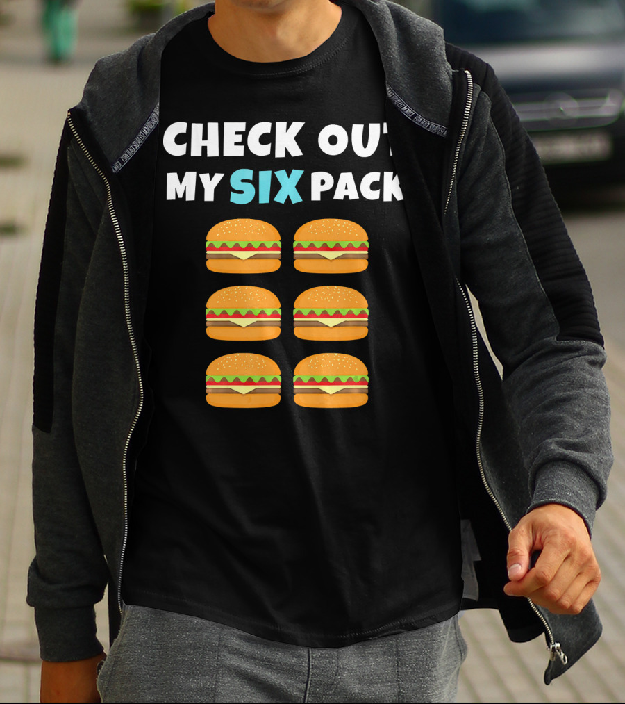 CHECK OUT MY SIX PACK Burger Lover T-Shirt