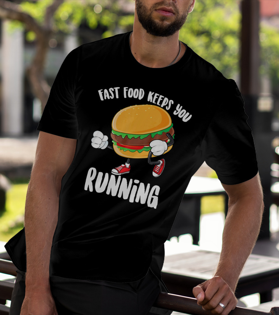 Fast Food Keeps You Running Burger In Sneakers Cool Junk T-Shirt