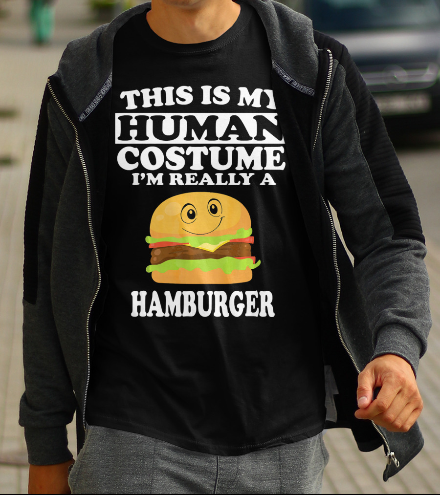 THIS IS MY HUMAN COSTUME I'M REALLY A HAMBURGER T-Shirt