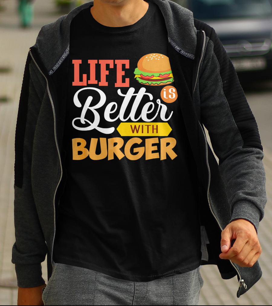 Life Is Better With Burger Iconic Lettering T-Shirt
