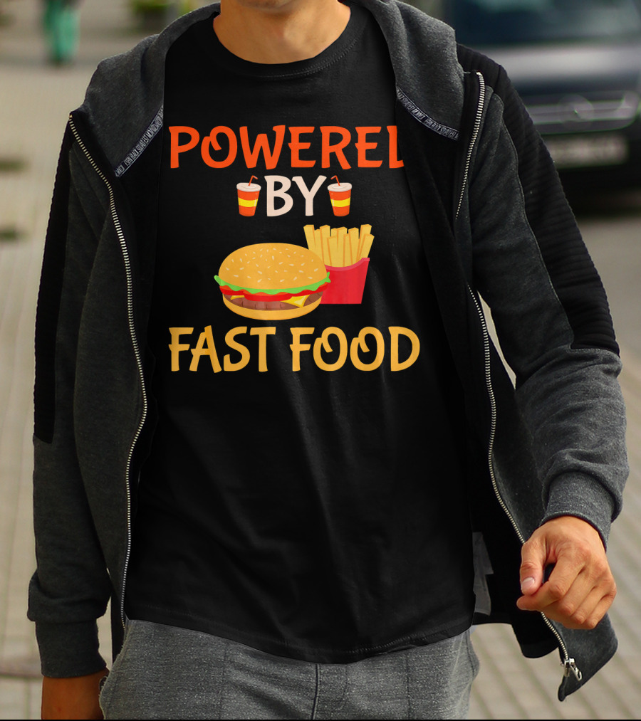Powered By Fast Food Burger And Fries T-Shirt