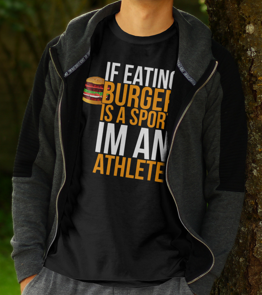 If Eating Burger Is A Sport I'm An Athlete Burger Hamburger BBQ Humor Funny Pun T-Shirt