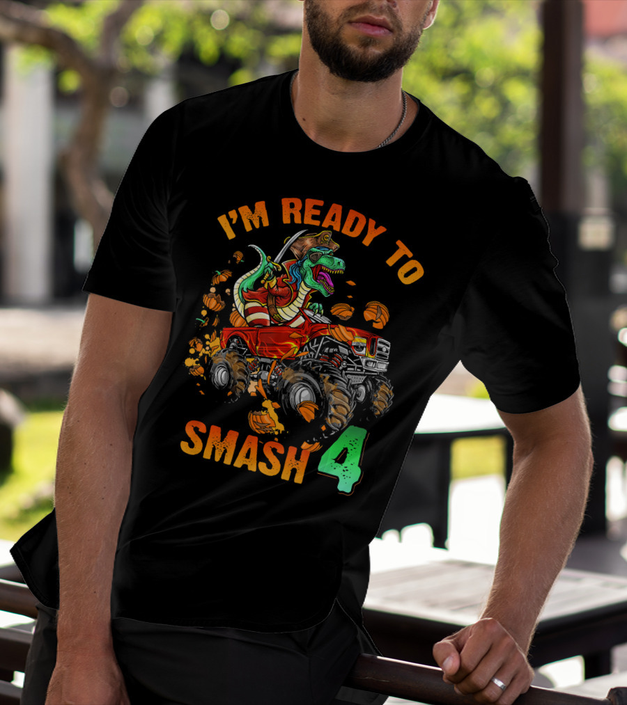 Halloween Pirate Monster Truck Dinosaur I'm Ready To Smash 4 T-Shirt