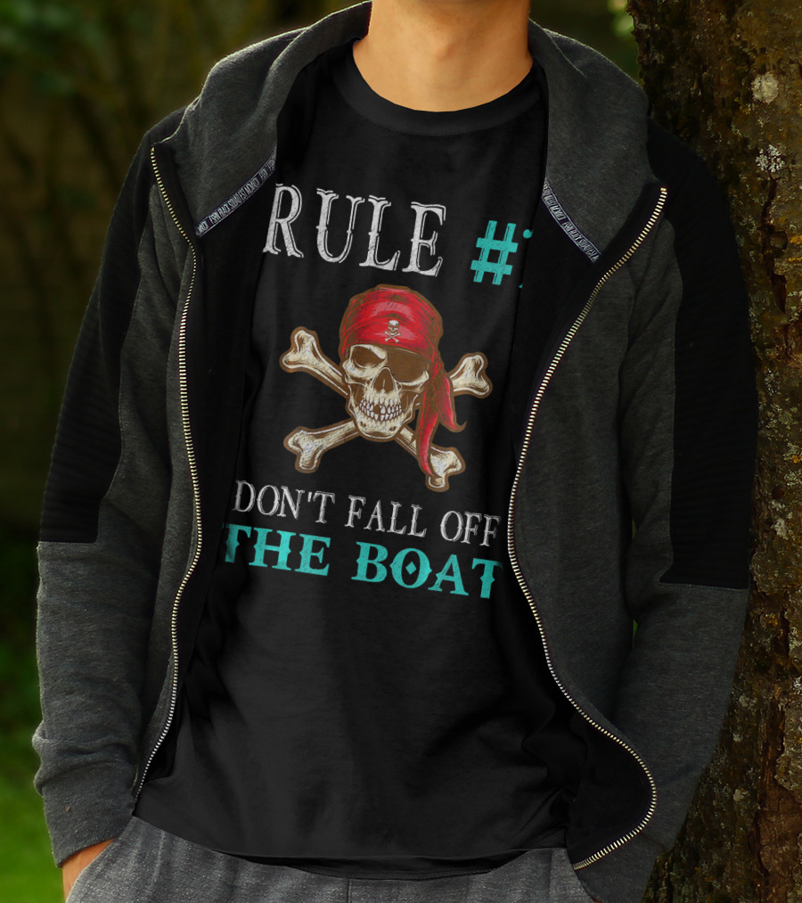 Rule #1 Don't Fall Off The Boat Funny Pirate Tampa Gasparilla Cros T-Shirt