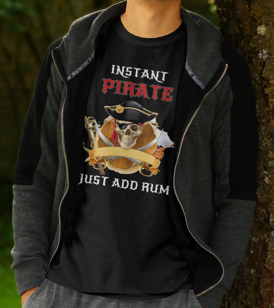 Instant Pirate Just Add Rum Skull With Hat And Swords T-Shirt