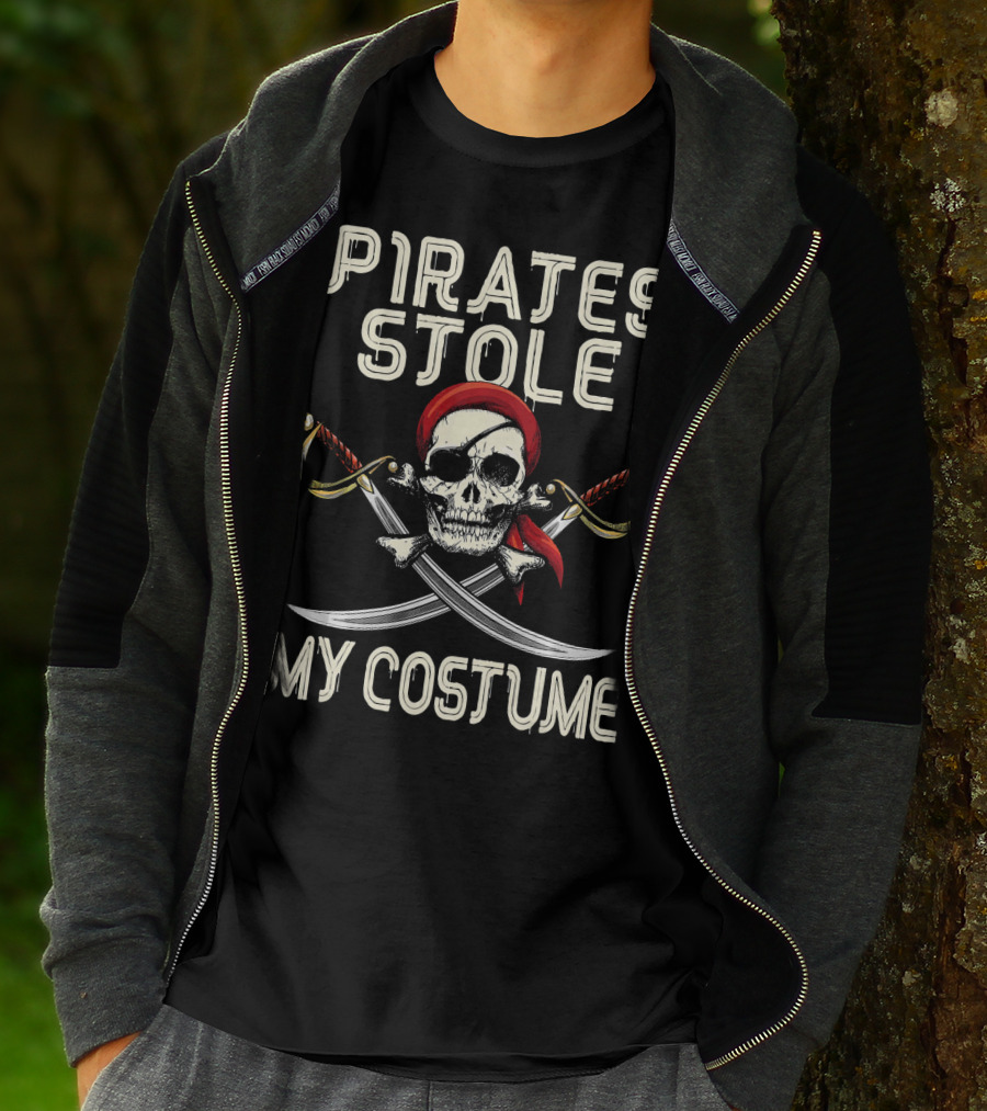 PIRATES STOLE MY COSTUME T-Shirt