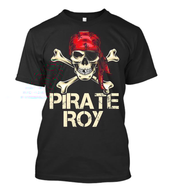 PIRATE ROY Skull Crossbones Red Bandana Vintage Funny Birthday T-Shirt
