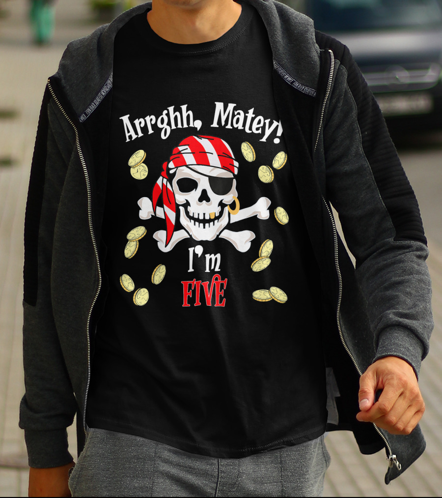 Arrghh Matey I'm Five Pirate Birthday With Skull And Coins T-Shirt
