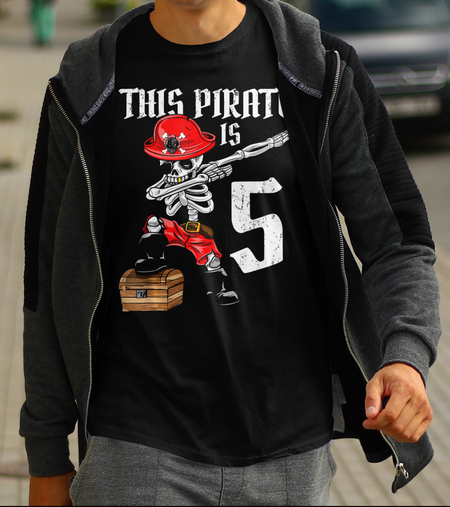 This Pirate Is 5 Dabbing Skeleton Pirate With Red Hat And Treasure Chest T-Shirt