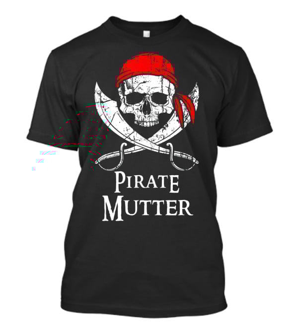Pirate Mutter Classic Skull And Crossbones Emblem T-Shirt