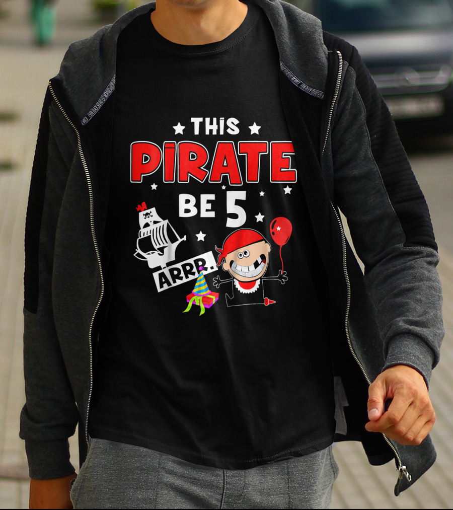 This Pirate Be 5 Arrr Kids Birthday Party Hat Balloon T-Shirt