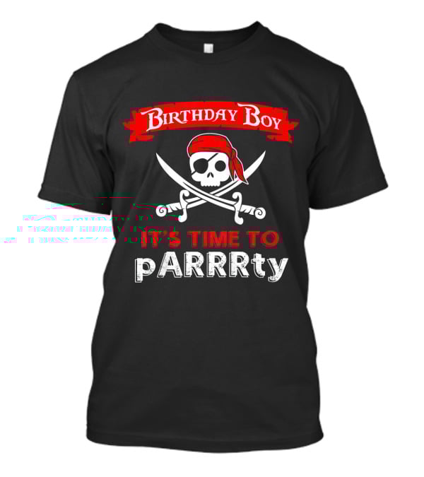 Birthday Boy Pirate It's Time To PARRRty T-Shirt