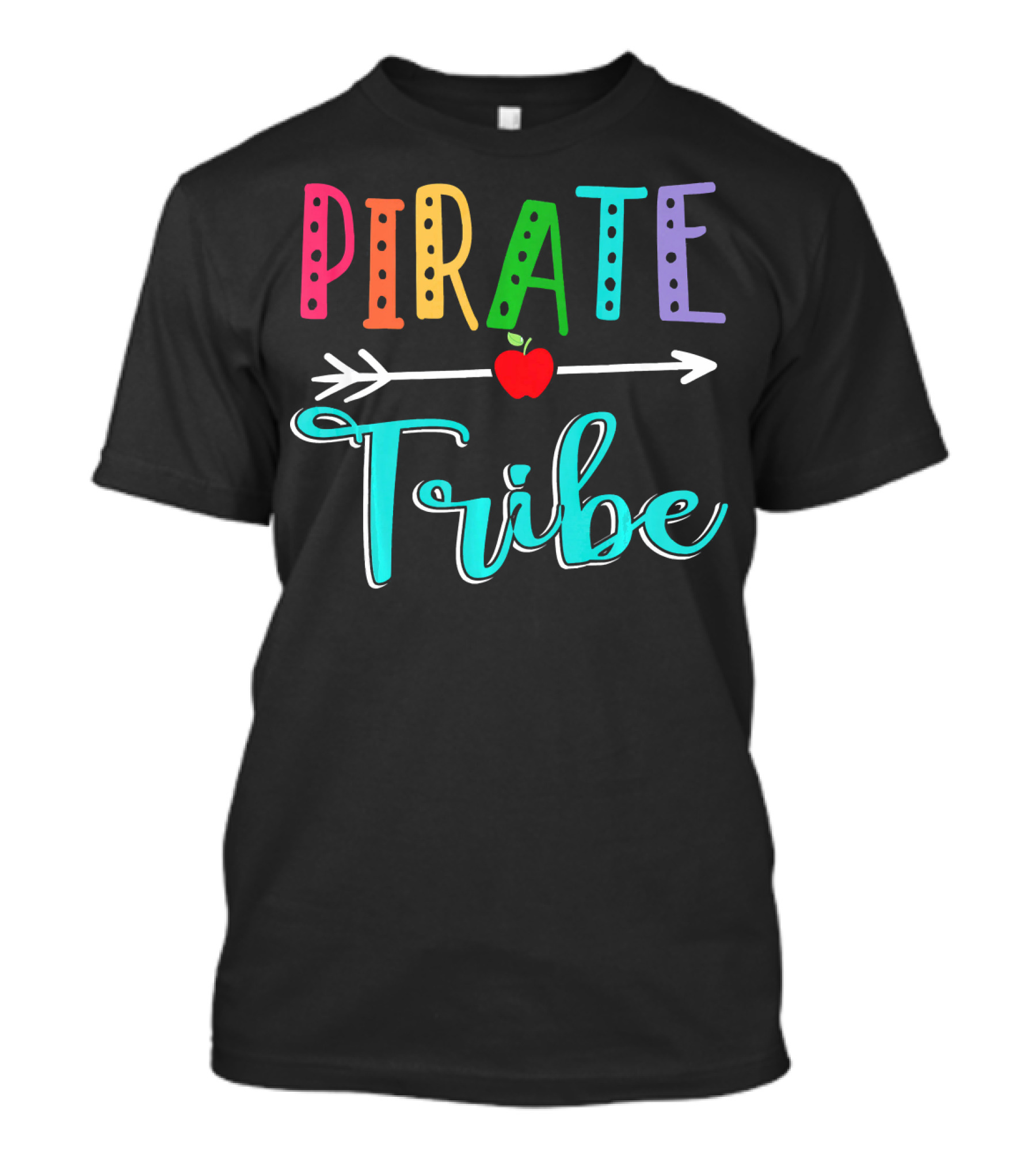 Pirate Tribe Apple Arrow With Colorful Letters T-Shirt