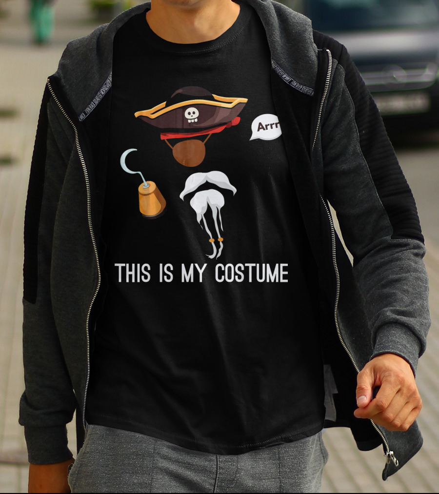 This Is My Costume Pirate Hat Hook Arrr T-Shirt
