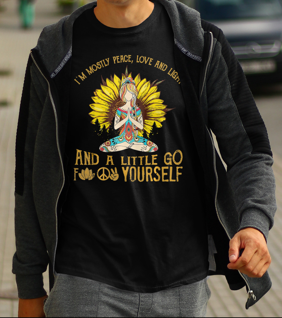 I'm Mostly Peace Love And Light Sunflower Retro Meditation Go Yourself T-Shirt