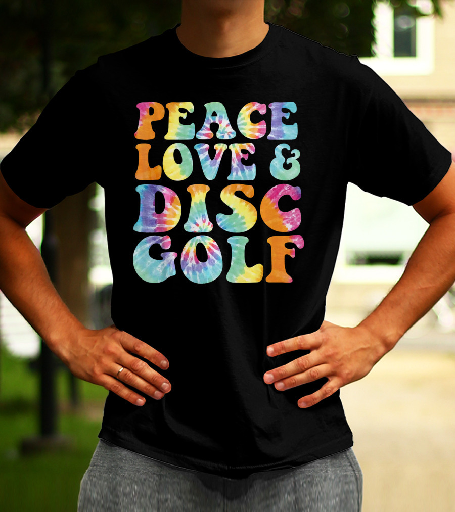 Peace Love And Disc Golf Tie Dye T-Shirt
