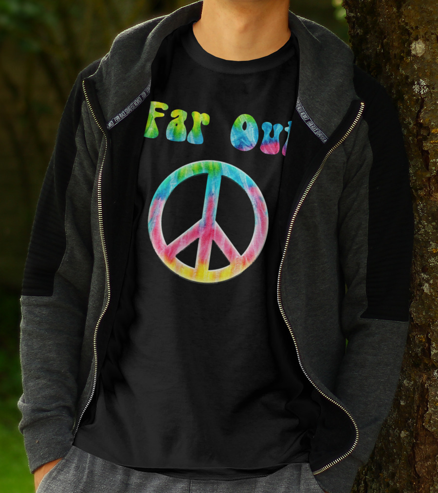 Far Out Peace Sign Retro 70s Vintage Tie Dye Hippie T-Shirt