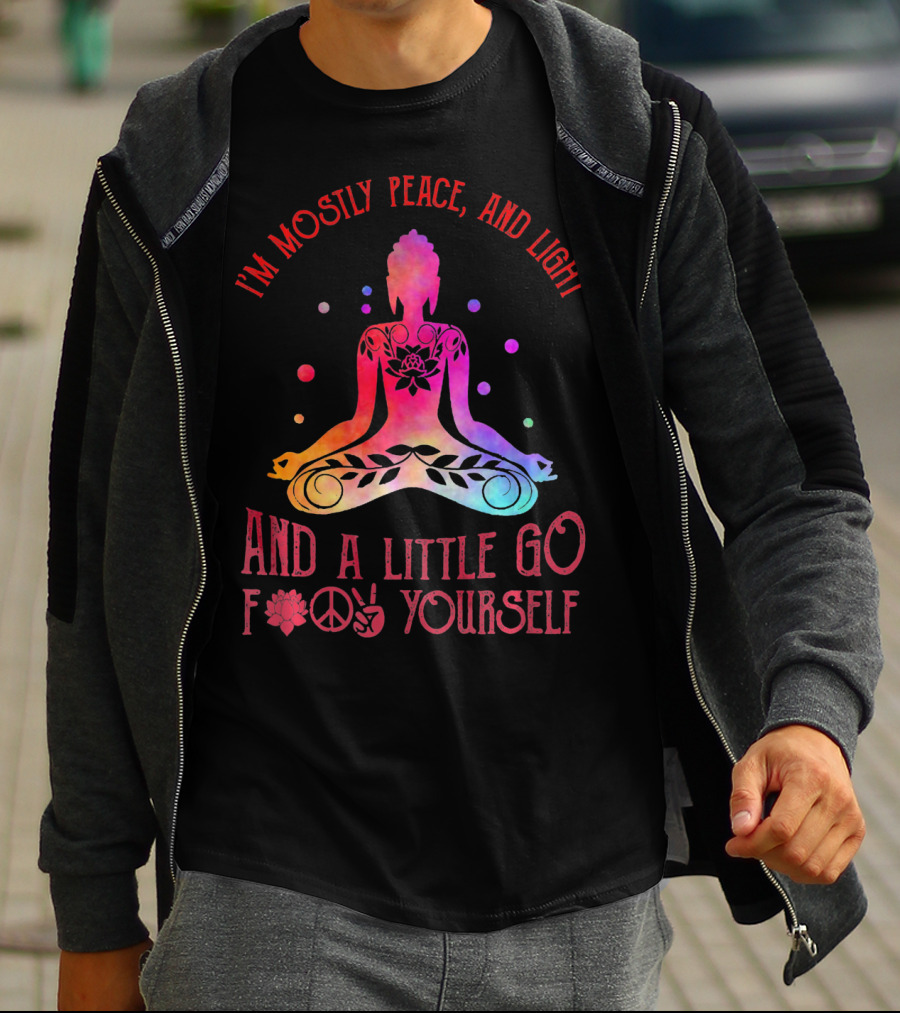 I'm Mostly Peace Love Light Yoga And A Little Go F Yourself Vintage T-Shirt