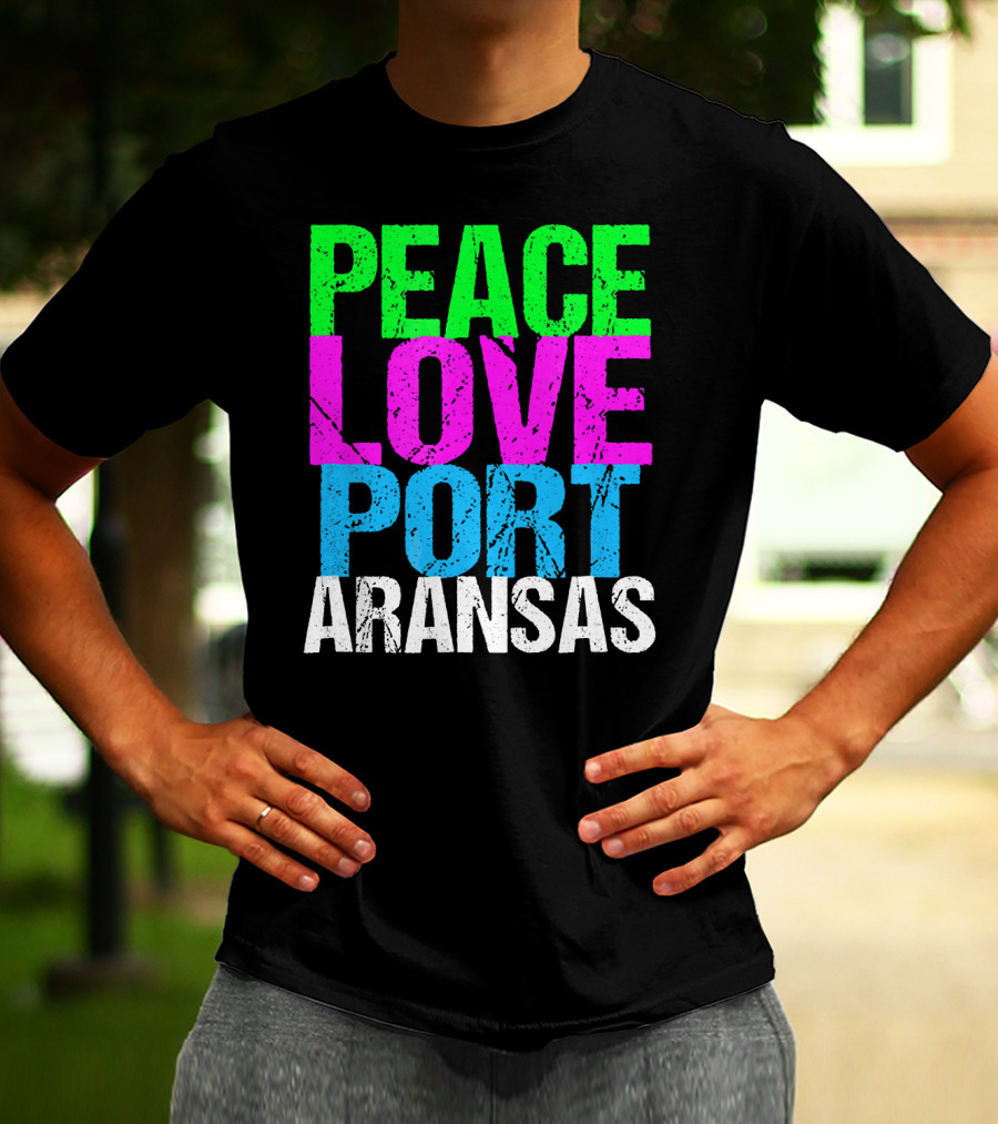 Peace Love Port Aransas T-Shirt