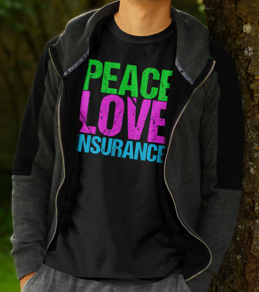 Peace Love Insurance Retro T-Shirt