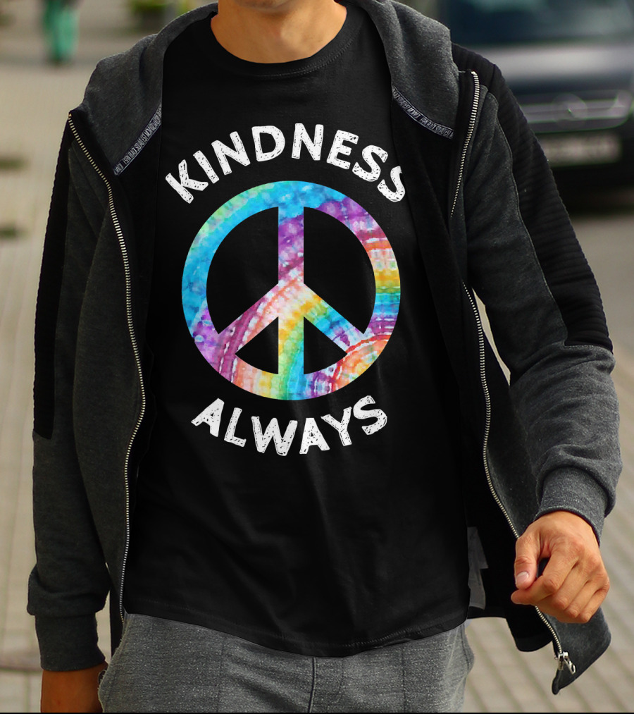 KINDNESS ALWAYS TIE DYE PEACE SIGN T-Shirt