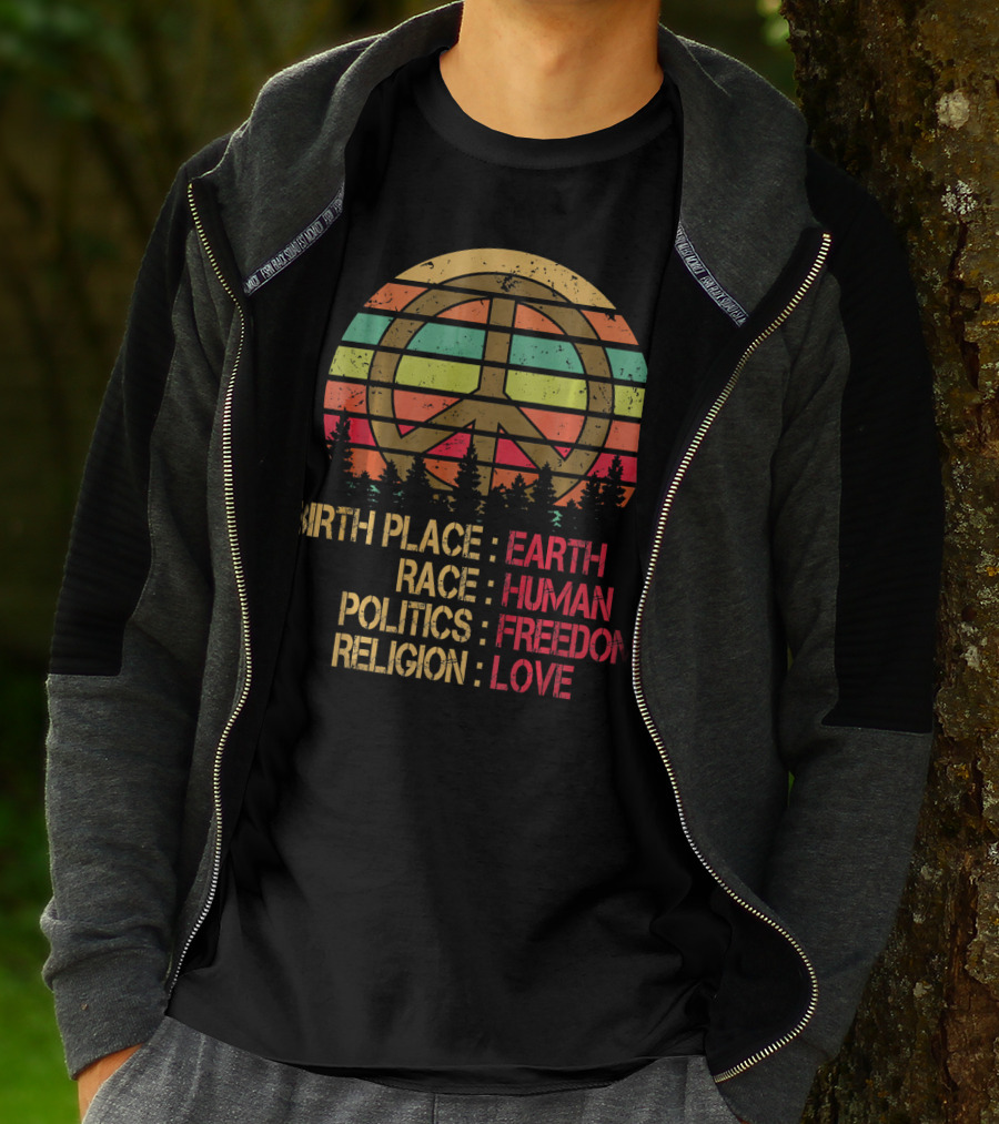 Birth Place Earth Race Human Politics Freedom Religion Love Peace Symbol Retro Sunset Forest T-Shirt