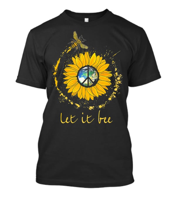 Let It Bee Flower Earth Peace Sign Hippie Yellow Sunflower T-Shirt