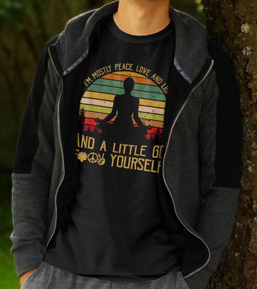 I'm Mostly Peace Love And Light And A Little Go F Yourself Retro Meditation Yoga Peace Sign T-Shirt