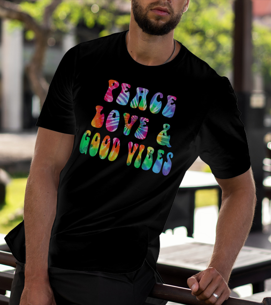 Peace Love And Good Vibes Tie Dye Cool Tye T-Shirt