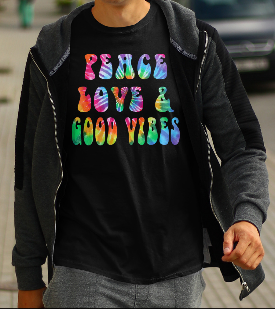 Peace Love And Good Vibes Tie Dye Cool Tye T-Shirt