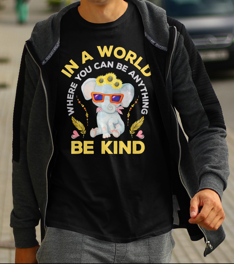 In A World Where You Can Be Anything Be Kind Hippie Hippies Peace Retro Eleph T-Shirt