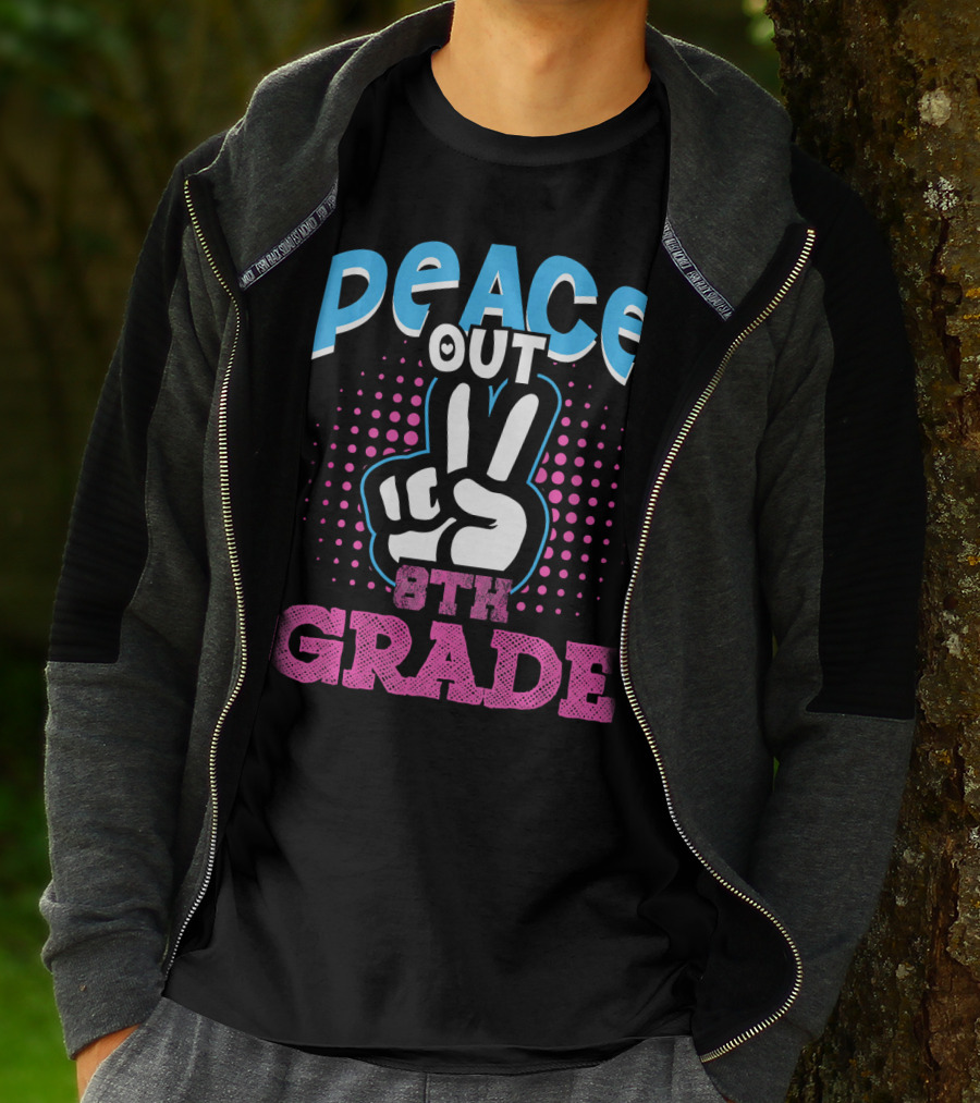 Peace Out 8th Grade Funny T-Shirt