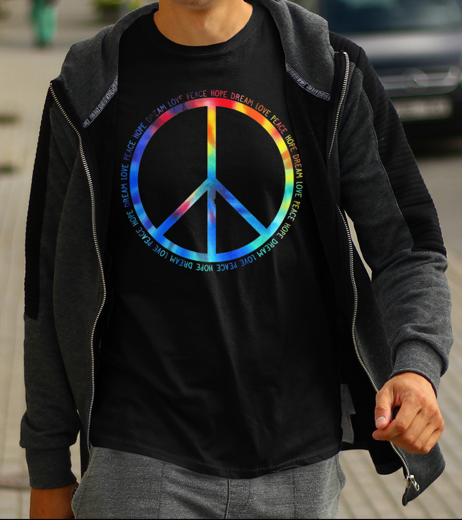 Peace Love Hope Dream Tie Dye T-Shirt